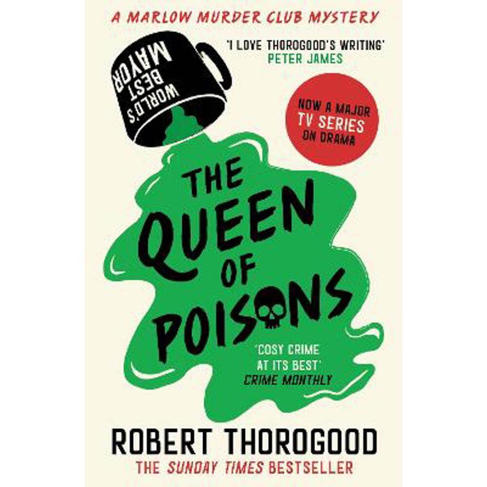 The Queen of Poisons (The Marlow Murder Club Mysteries, Book 3) (Paperback) - Robert Thorogood